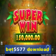 bet5577 download